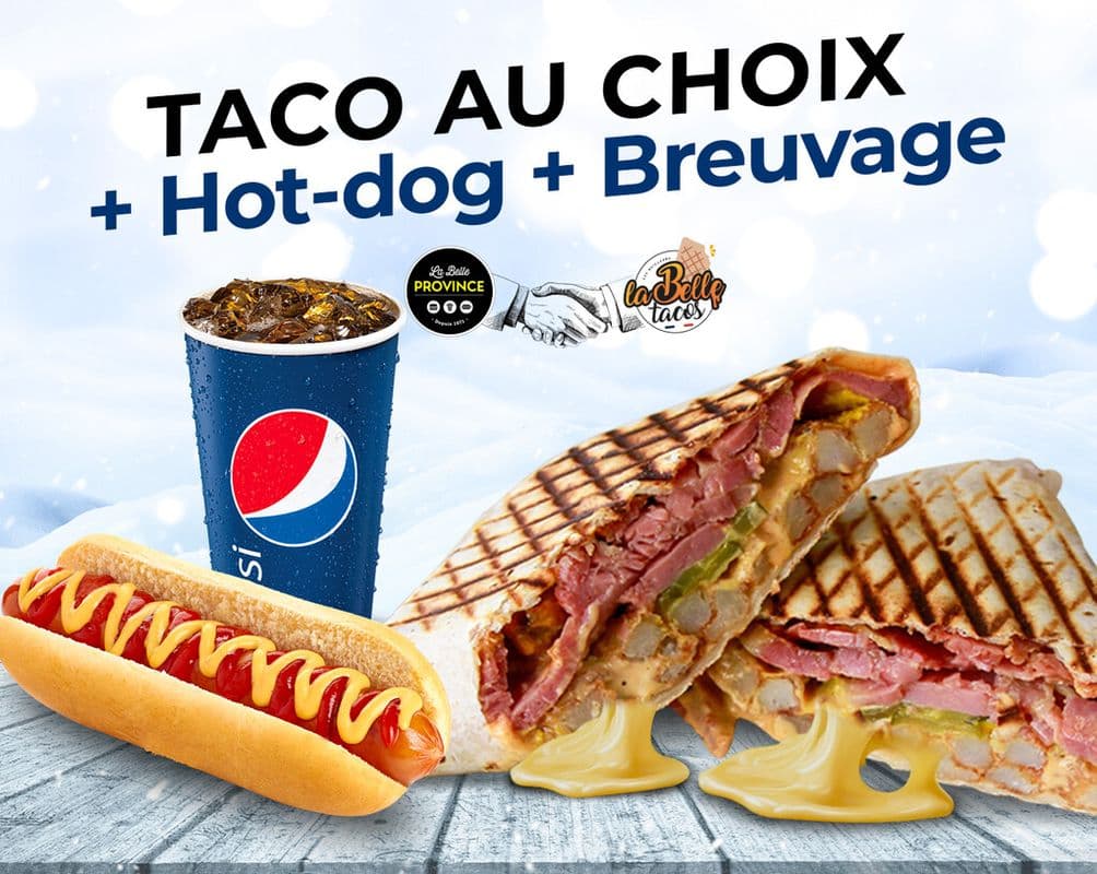 Nouveau ïżœïżœ Tacos au choix + Hot-Dog + Breuvage