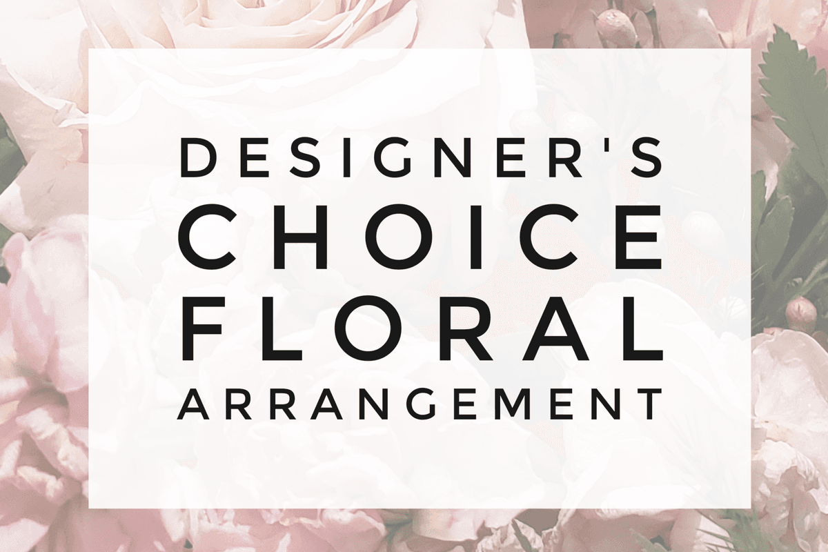 Choix du Fleuriste / Designer's Choice