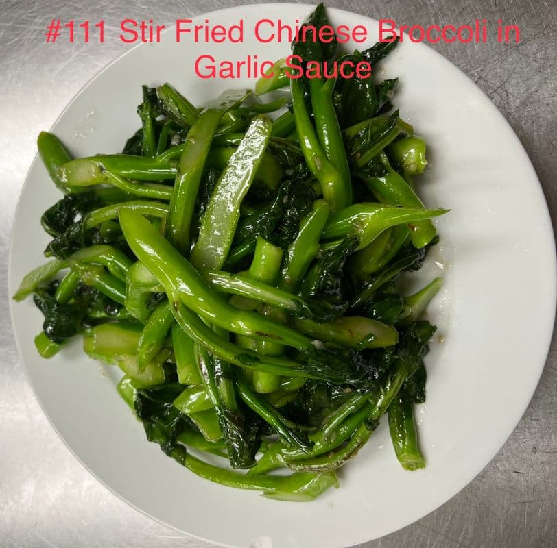 111. Stir-Fried Chinese Broccoli in Garlic Sauce (No meat)