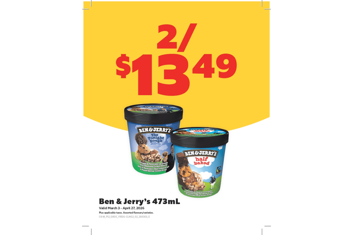 Ben & Jerry's (473 ml) - 2 for $13.49