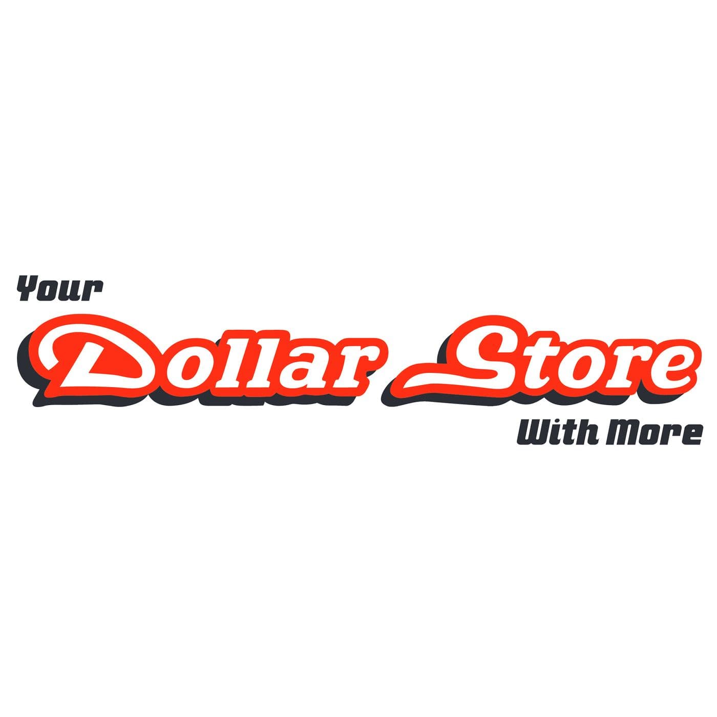 Your Dollar Store with More