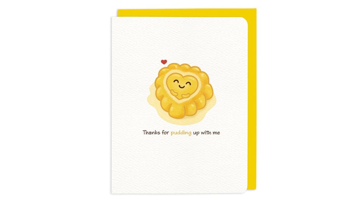 Card: Thanks for Pudding Up With Me