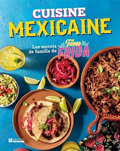Livre de Recettes "Cuisine Mexicaine" / Mexican Cuisine Book (French)