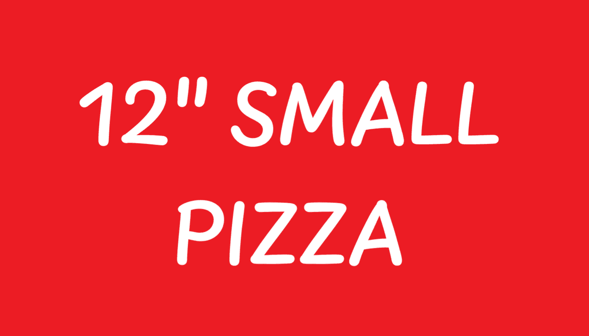 12" Small Pizza