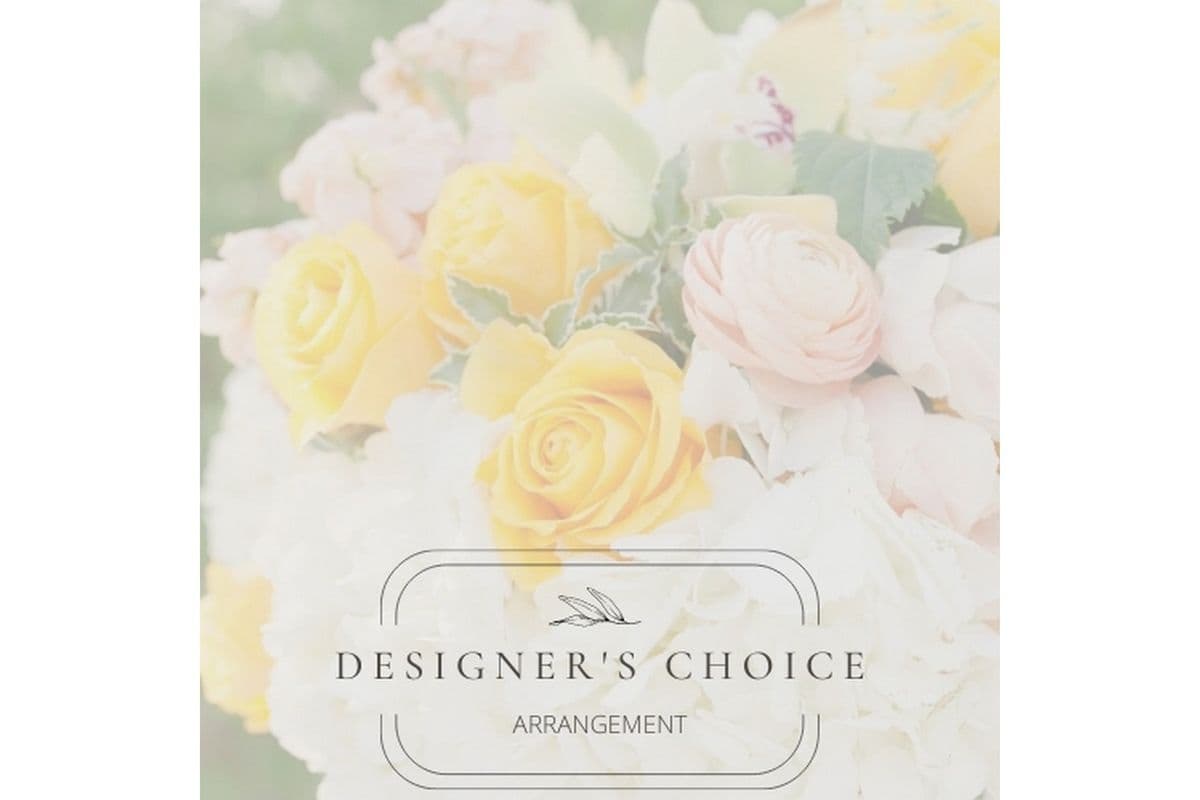 Designer's Choice Arrangement