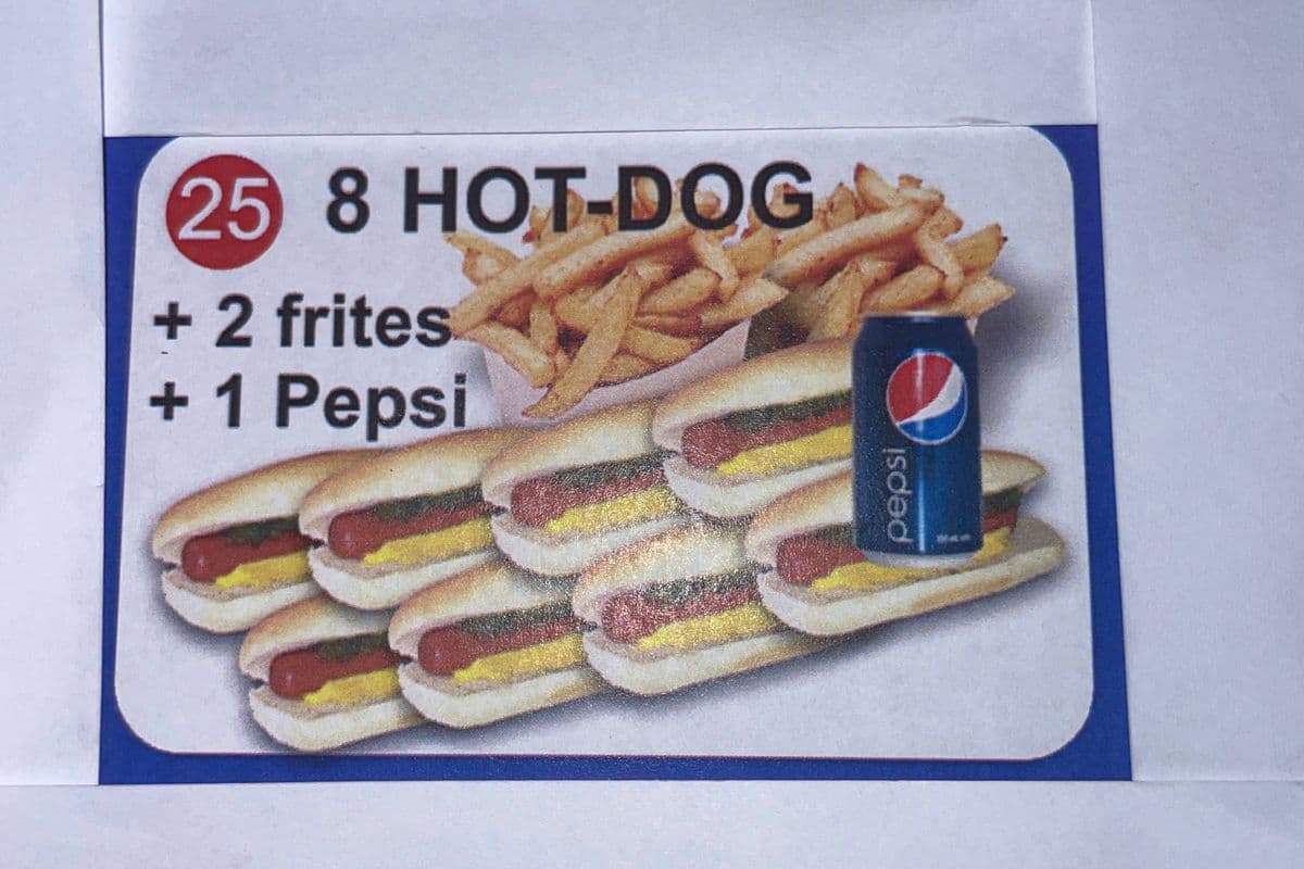 #25 Combo : 8 hot dogs, + 2 frites + 1 pepsi.