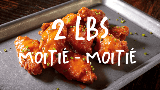 2 Lb Wings Half/Half ≈ 14 Wings / 2 Lb ailes moitié/moitié ≈ 14 ailes