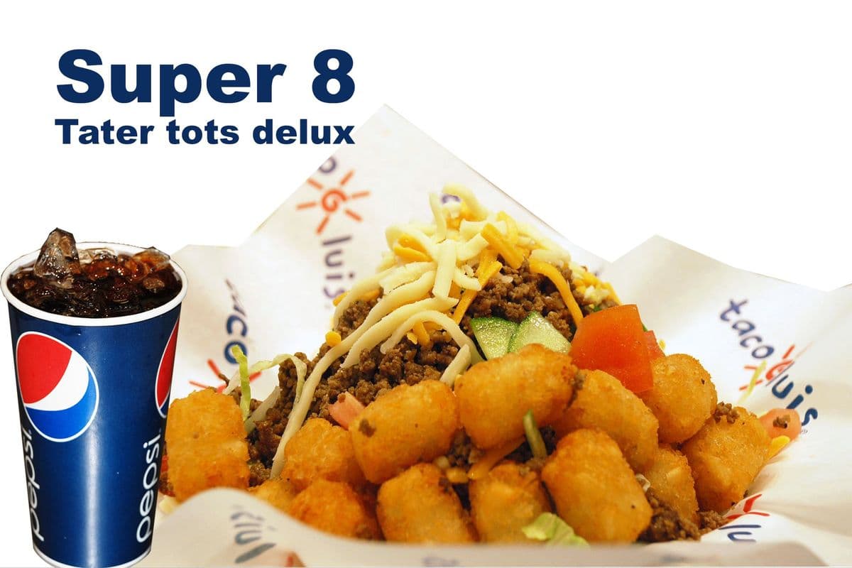 Super 8 (Beef)Tater Tots Deluxe